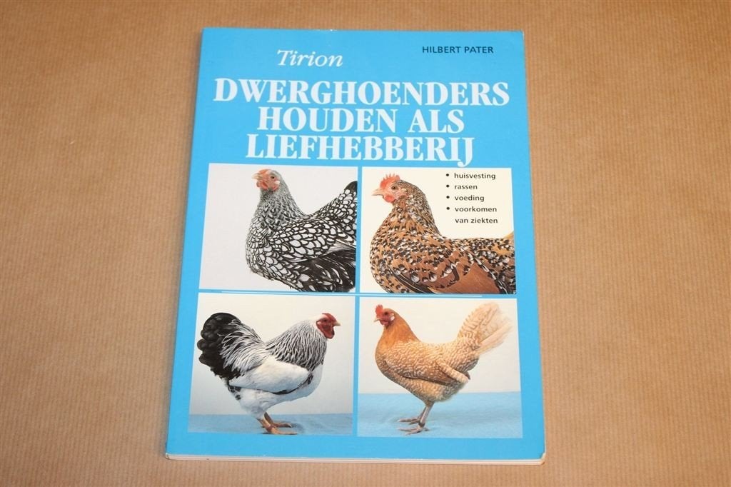Dwerghoenders Houden Als Liefhebberij — Verzorging & Fokken, Ophalen of Verzenden, Gelezen, Vogels
