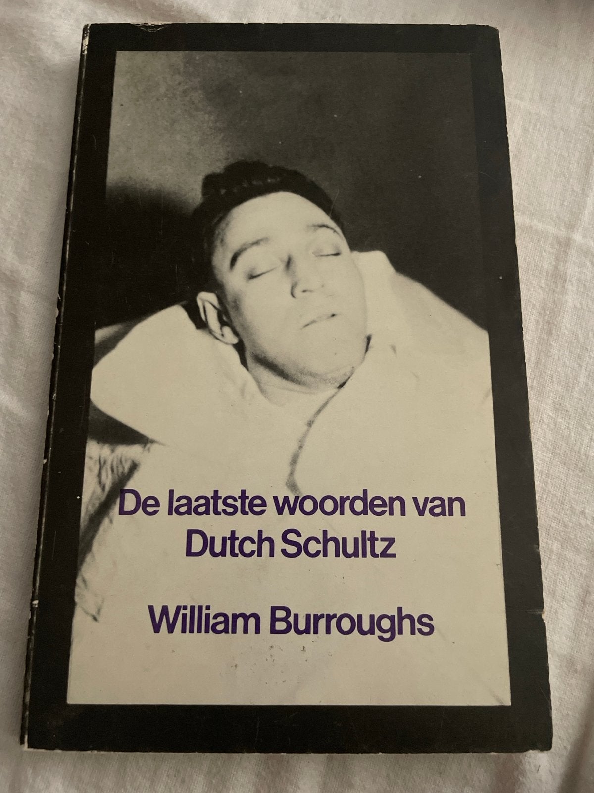 De laatste woorden van Dutch Schultz - William Burroughs, Ophalen of Verzenden, Gelezen, Nederland