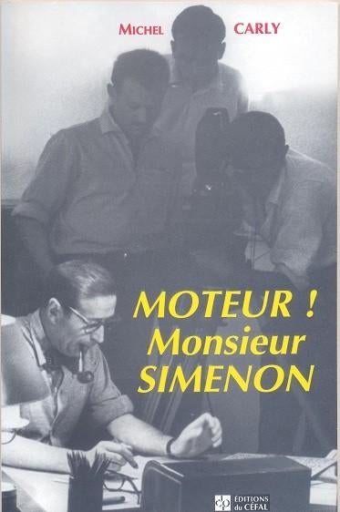 Michel Carly == Moteur ! Monsieur Simenon, Boeken, Ophalen of Verzenden, Nieuw, Georges Simenon