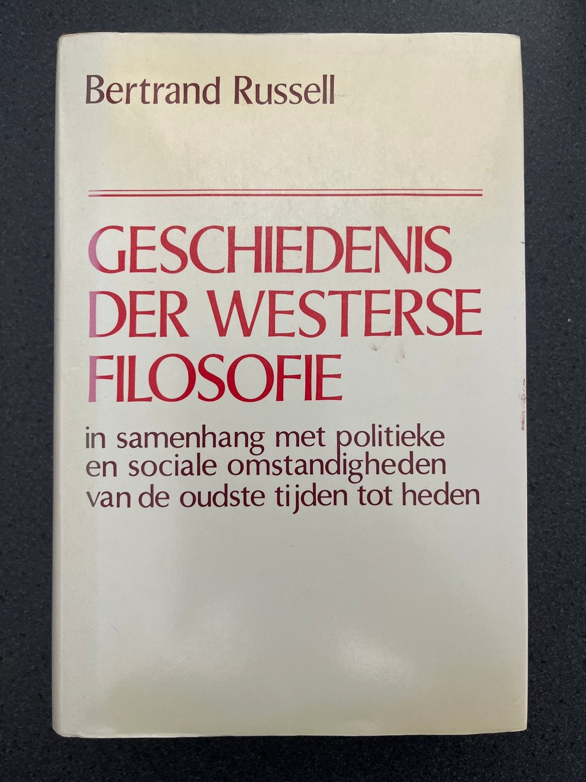 Geschiedenis der Westerse Filosofie - Bertrand Russell, Ophalen of Verzenden, Gelezen, Algemeen