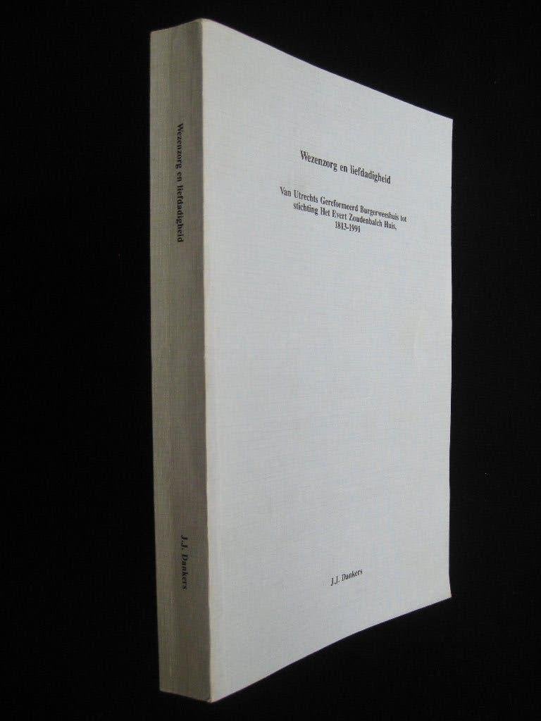 J.J. Dankers, Wezenzorg en liefdadigheid. [Utrecht], Ophalen of Verzenden, Gelezen