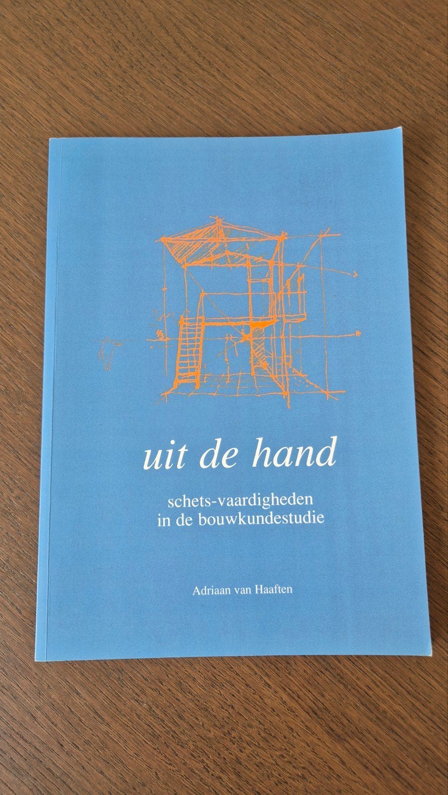 Uit de hand van Adriaan van Haaften, Ophalen of Verzenden, Zo goed als nieuw, Bouwkunde