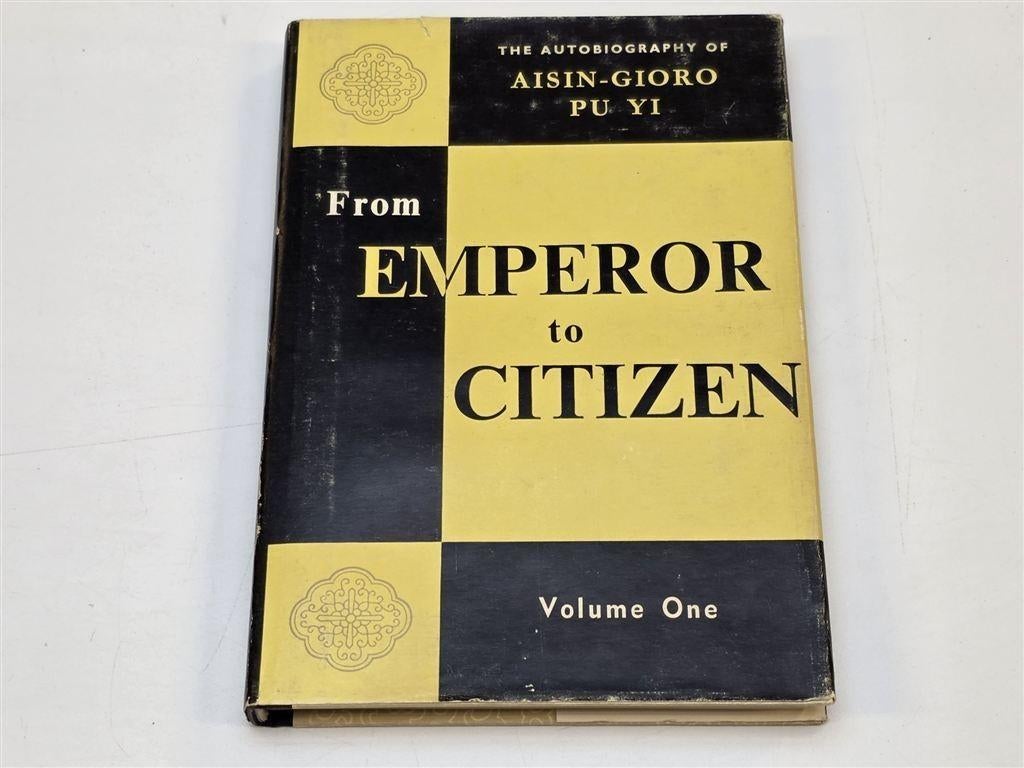 From Emperor to Citizen — Laatste Keizer van China Pu Yi, Ophalen of Verzenden, Gelezen, Azië