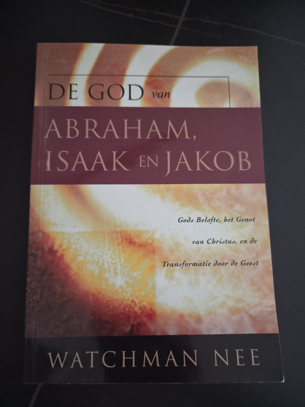 De God van Abraham, Isaak en Jakob - Watchman Nee, Boeken, Ophalen of Verzenden, Zo goed als nieuw, Watchman Nee, Christendom | Protestants