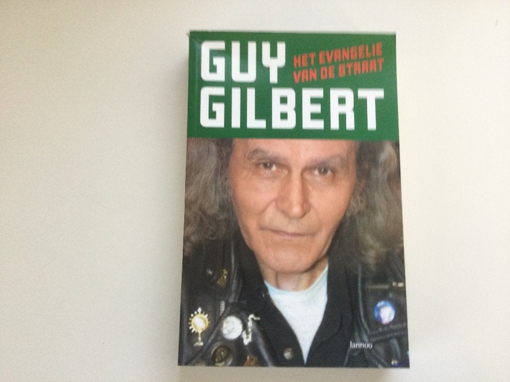 Het evangelie van de straat	Guy Gilbert, Ophalen of Verzenden, Guy Gilbert