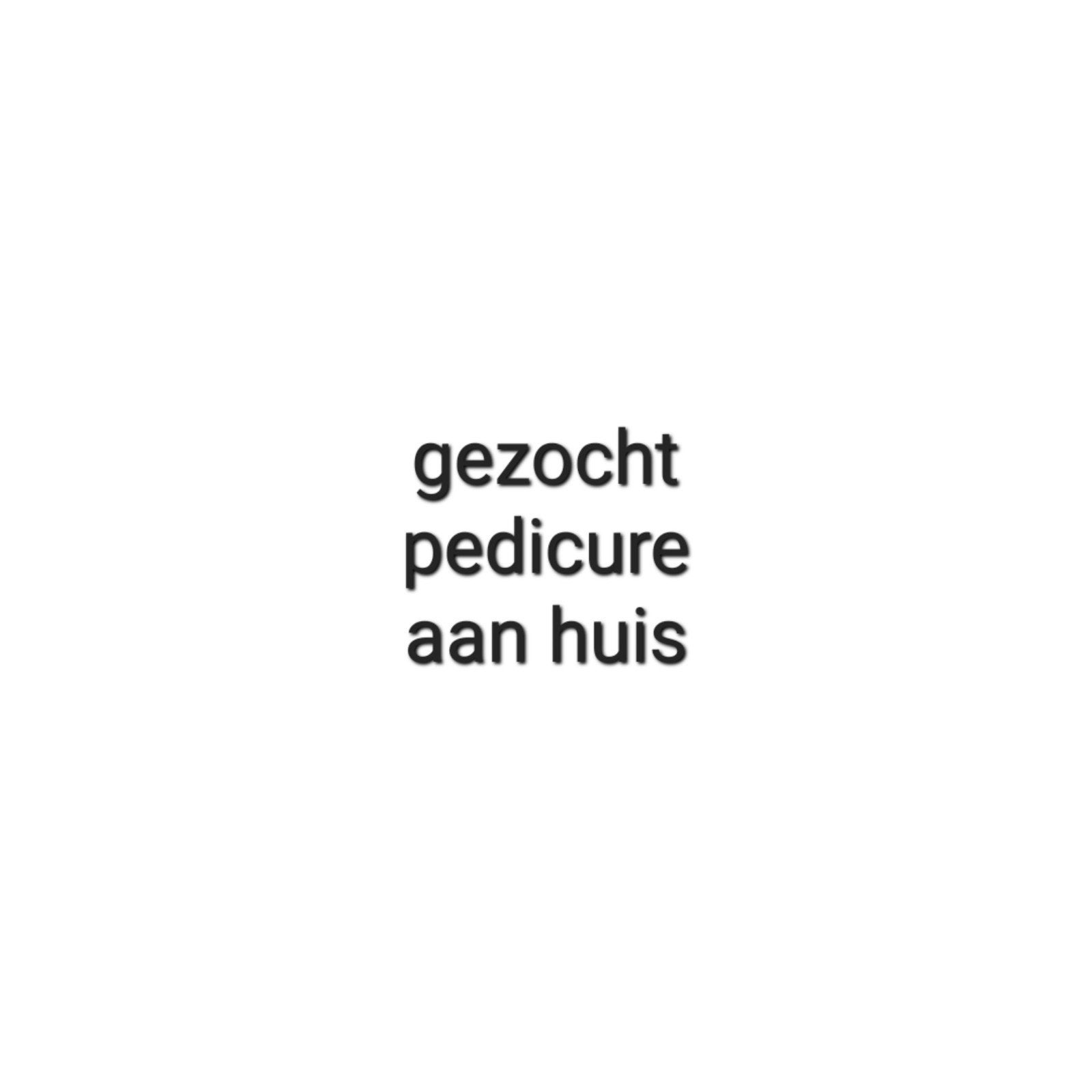 ik ZOEK pedicure aan huis, Ophalen of Verzenden