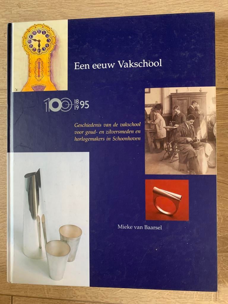Een eeuw vakschool Schoonhoven, Boeken, Ophalen of Verzenden, Zo goed als nieuw, Mieke van Baarsel
