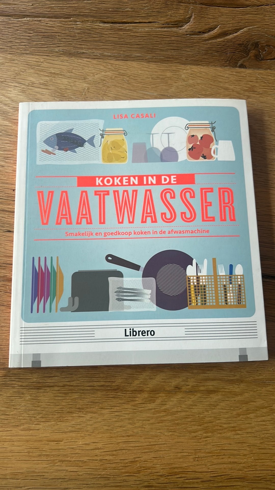 Lisa Casali - Koken in de vaatwasser, Lisa Casali, Ophalen of Verzenden, Zo goed als nieuw