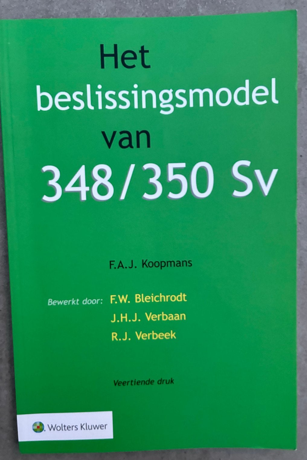 Het beslissingsmodel van 348/350 Sv - Veertiende druk, Ophalen of Verzenden, Gamma, Gelezen, HBO