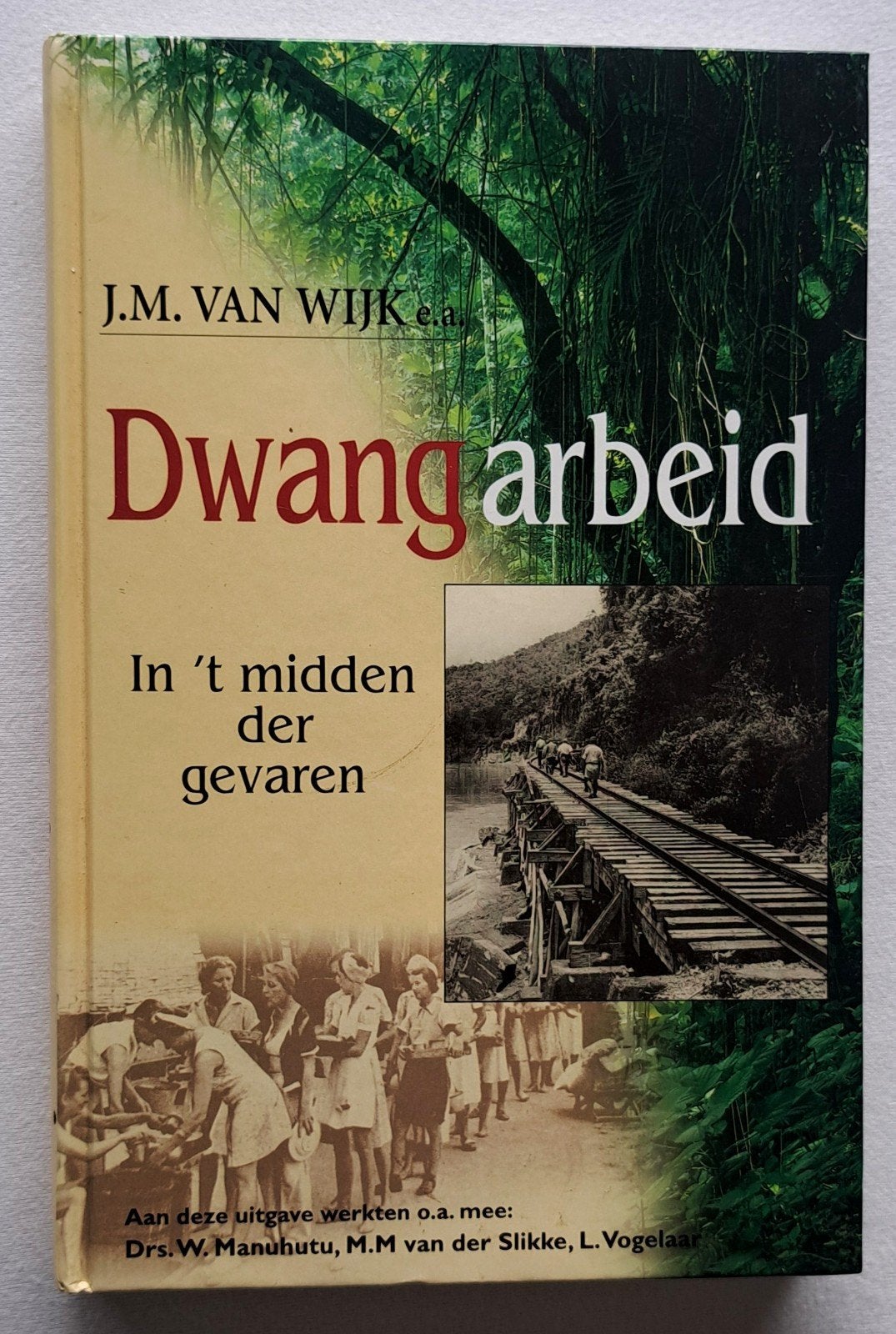 Dwangarbeid - Kindsoldaten Ned. Indië, Tweede Wereldoorlog, Ophalen of Verzenden, Overige onderwerpen, J.M. van Wijk