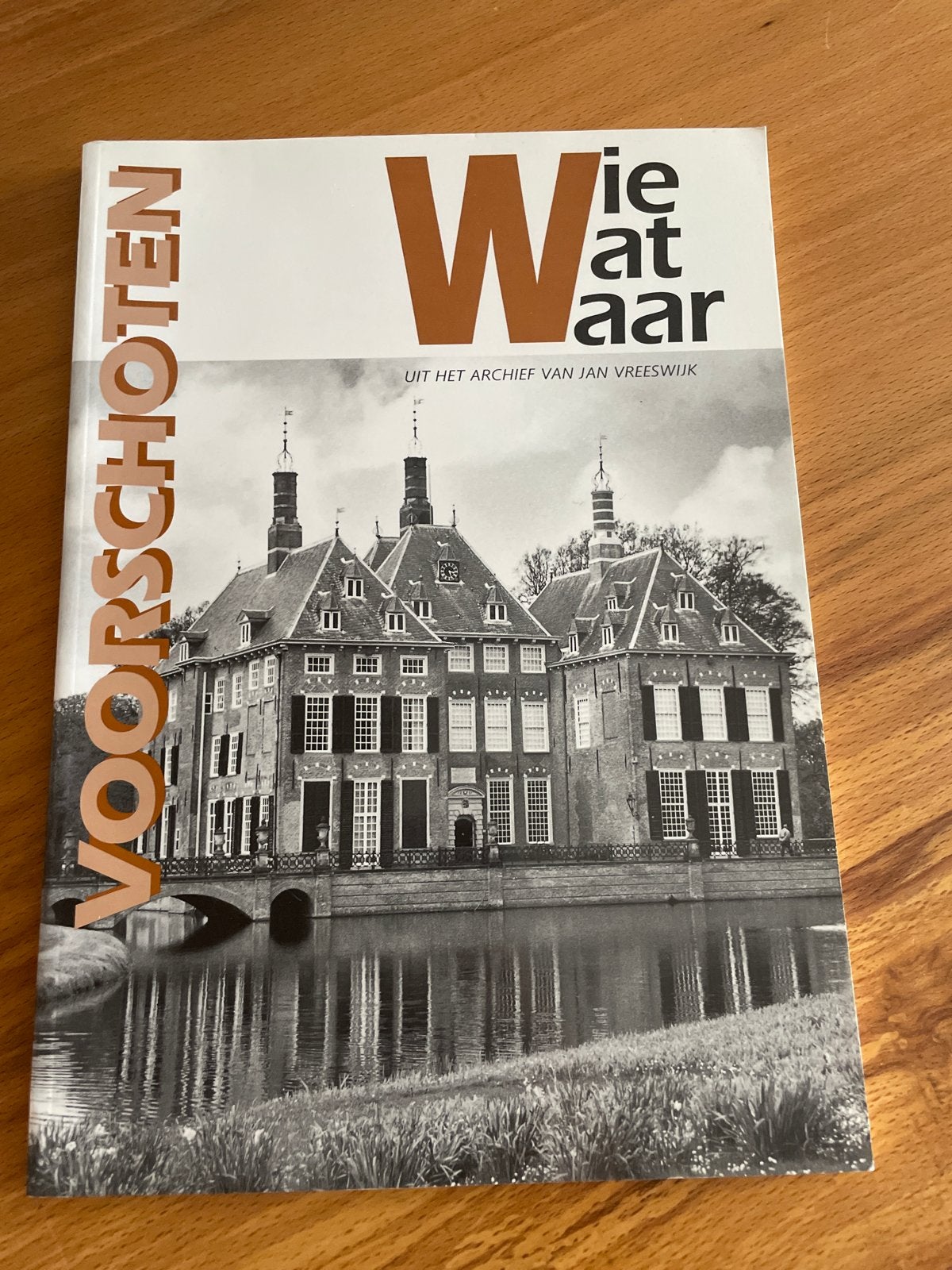 Wie Wat Waar Voorschoten - Uit het archief van Jan van Vrees, Ophalen, 20e eeuw of later, Zo goed als nieuw