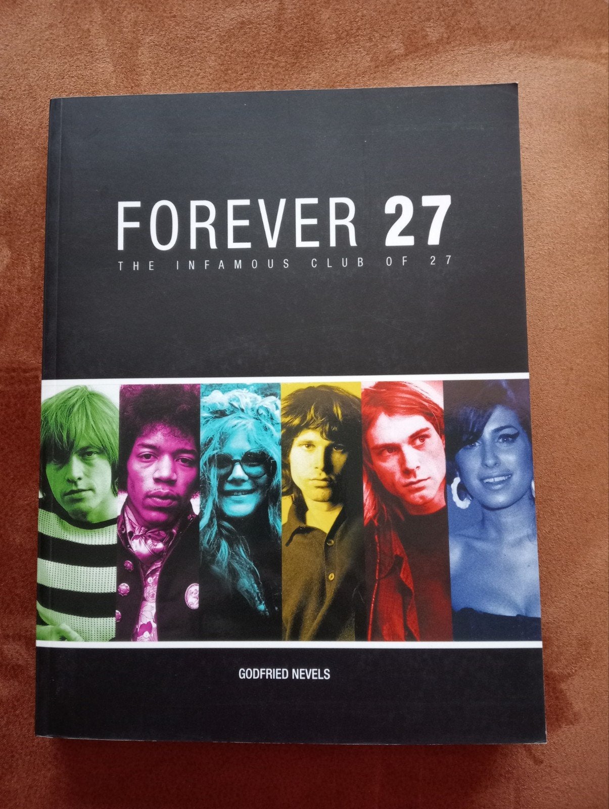 Forever 27: The Infamous Club of 27 - Boek, Ophalen of Verzenden, Zo goed als nieuw, Artiest, Godfried Nevels