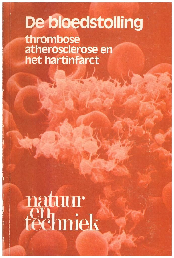 De bloedstolling, uitgave Natuur & Techniek, 134 blz., Boeken, Wetenschap, Gelezen, Dr. J.W. ten Cate, Dr. L. Vroman, Prof. dr. H.C. Hemker e.a.