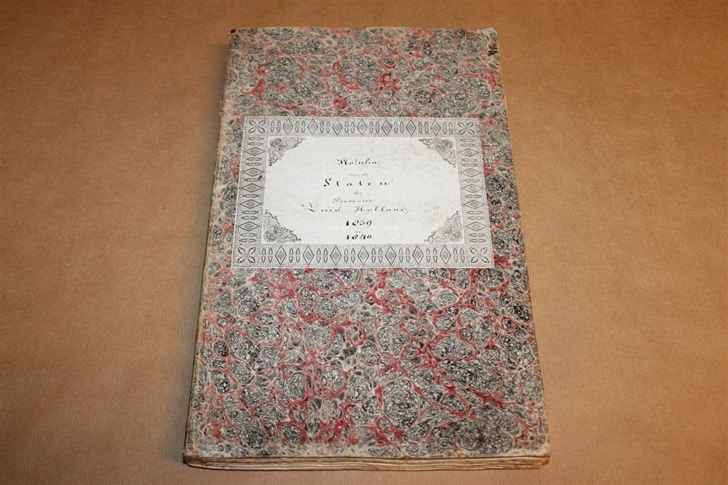 Notulen Staten van Holland 1839-1840 — Zuid-Holland, Antiek, Ophalen of Verzenden