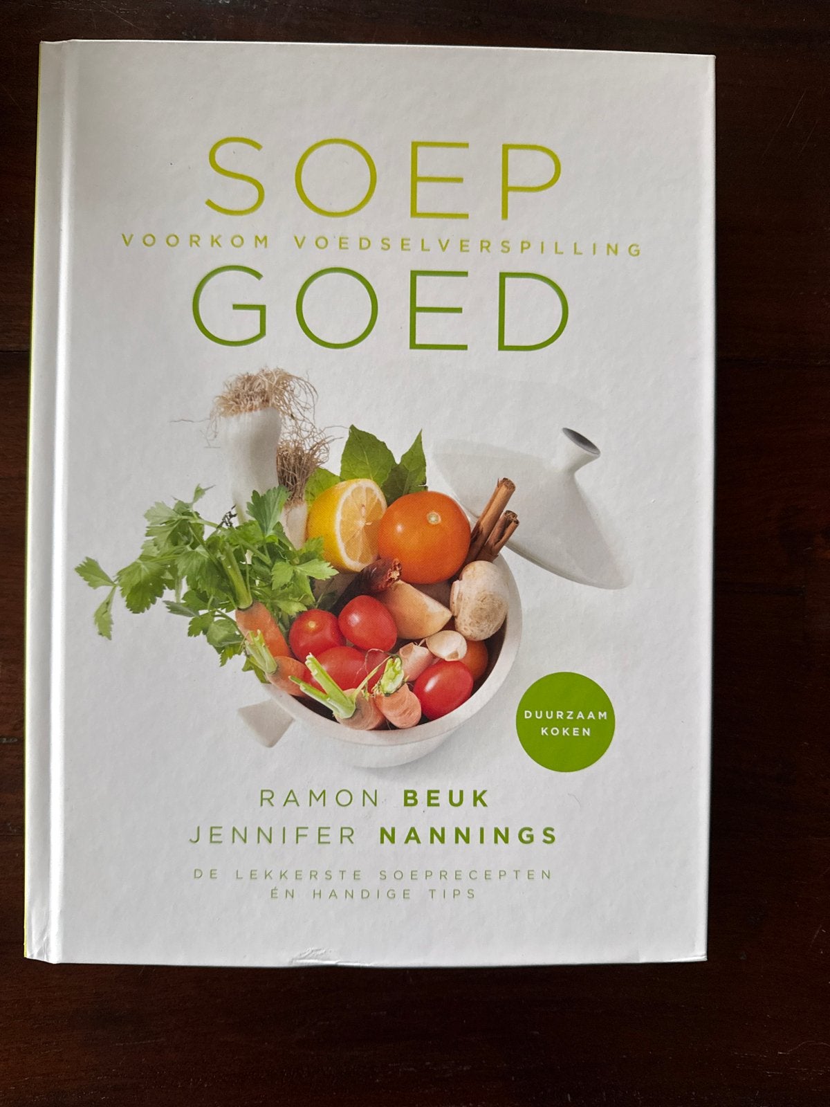 SOEP GOED: Voorkom voedselverspilling met heerlijke soepen, Voorgerechten en Soepen, Nieuw, Ophalen of Verzenden, Gezond koken