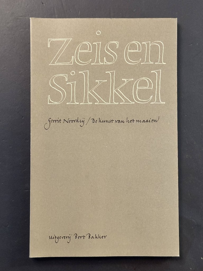 Gerrit Noordzij, Zeis en sikkel, Ophalen of Verzenden, Zo goed als nieuw, Gerrit Noordzij