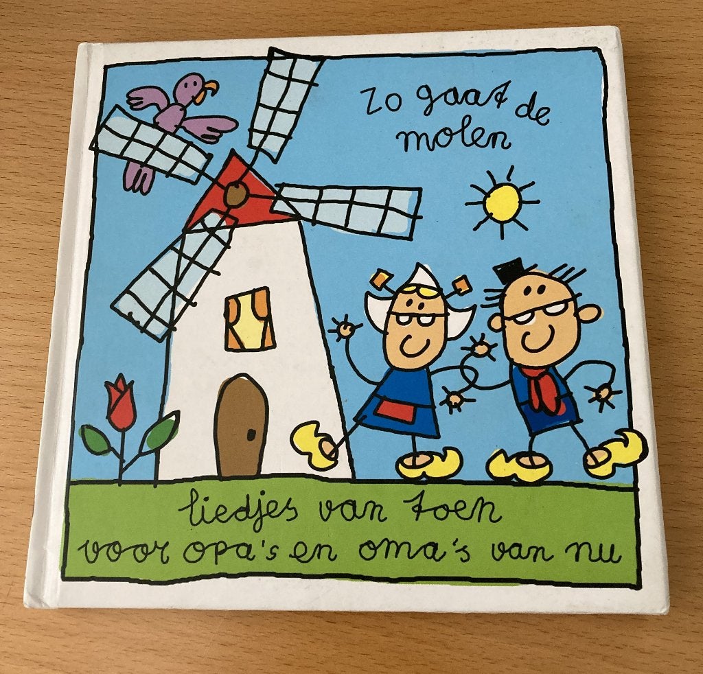 Zo gaat de molen - liedjes van toen voor Opa's en Oma's, Boeken, Gelezen, Jongen of Meisje, Ophalen of Verzenden, Babette Harms