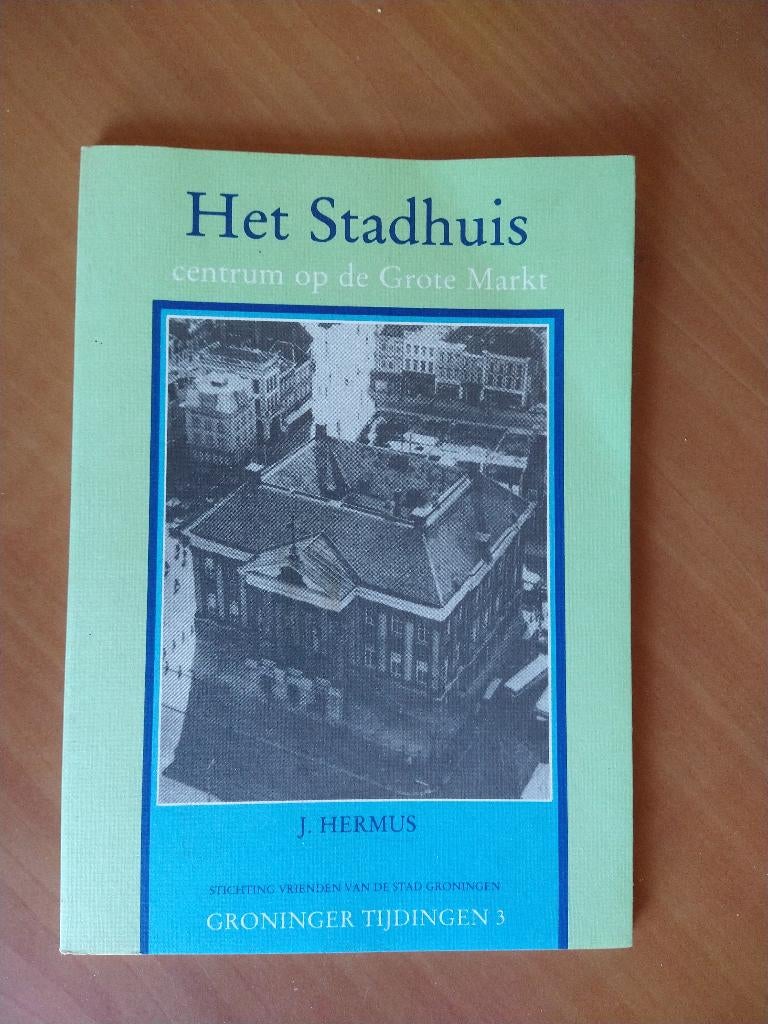 Hermus, J. Het Stadhuis centrum op de Grote Markt, Ophalen of Verzenden, Zo goed als nieuw