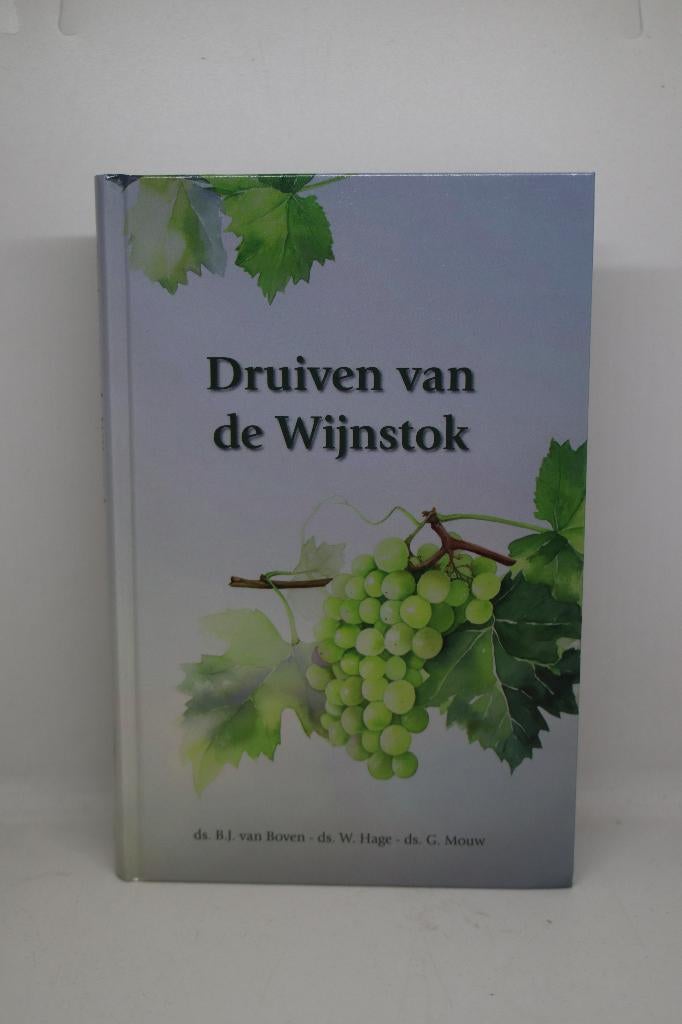 Druiven van de wijnstok - B.J. van Boven e.a., Ophalen of Verzenden, Zo goed als nieuw