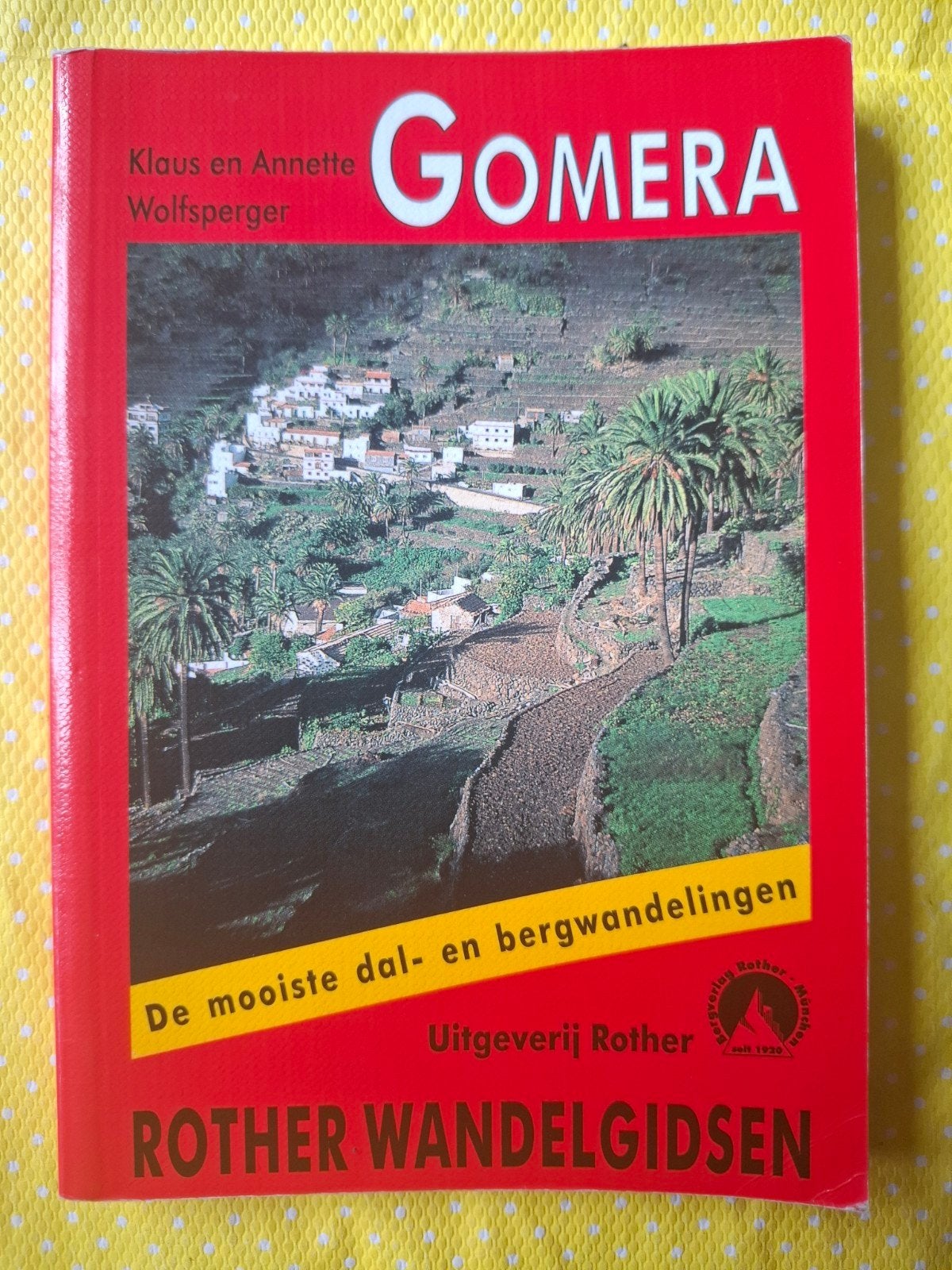 Gomera Rother Wandelgidsen - Klaus en Annette Wolfsperger, Fiets- of Wandelgids, Europa, Ophalen of Verzenden, Klaus en Annette Wolfsperger