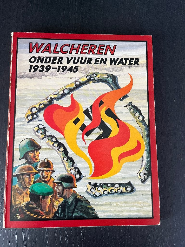 Walcheren onder vuur en water 1939-1945, Ophalen of Verzenden, 20e eeuw of later, Onbekend, Gelezen