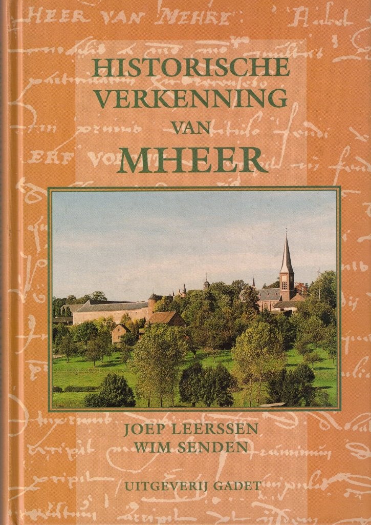 Historische verkenning van Mheer - J. Leerssen en W. Senden, Ophalen of Verzenden, Gelezen, J. Leerssen en W. Senden