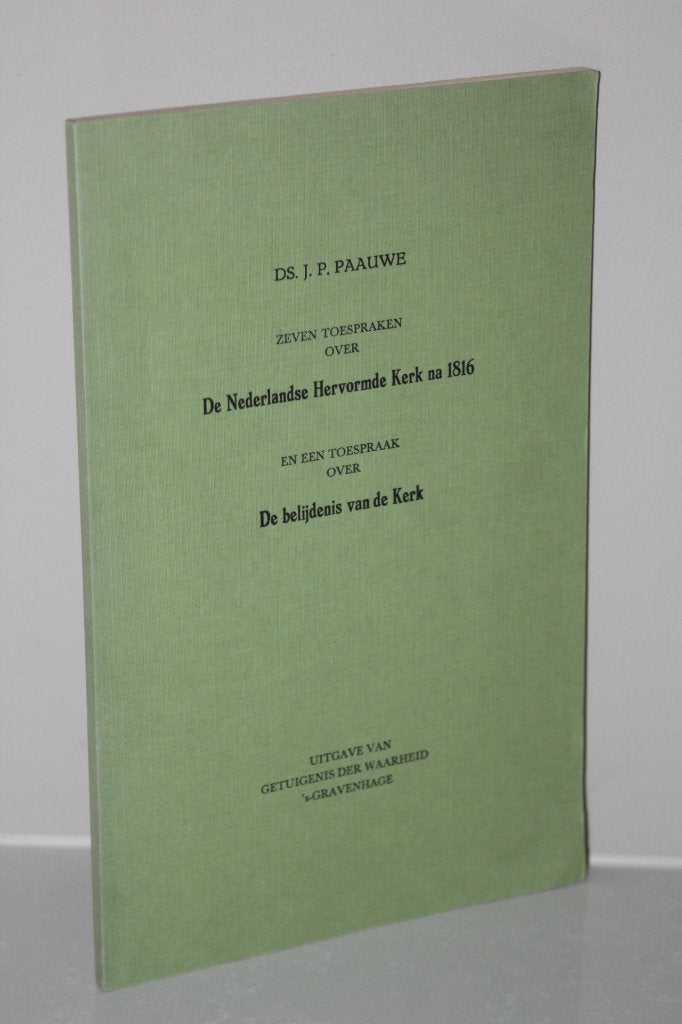 Ds. J.P. Paauwe - Zeven toespraken over de NHK na 1816, Ophalen of Verzenden, Gelezen, Christendom | Protestants