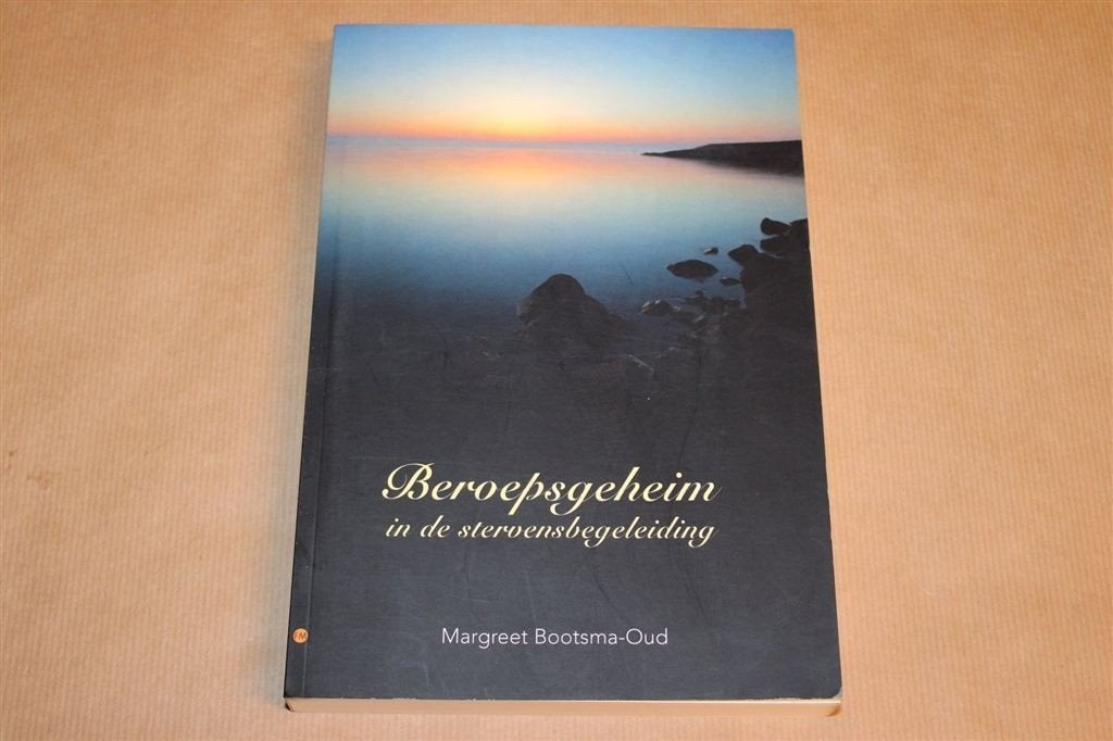 Beroepsgeheim in de Stervensbegeleiding — Zorg & Ethiek, Boeken, Ophalen of Verzenden, Zo goed als nieuw, Overige onderwerpen