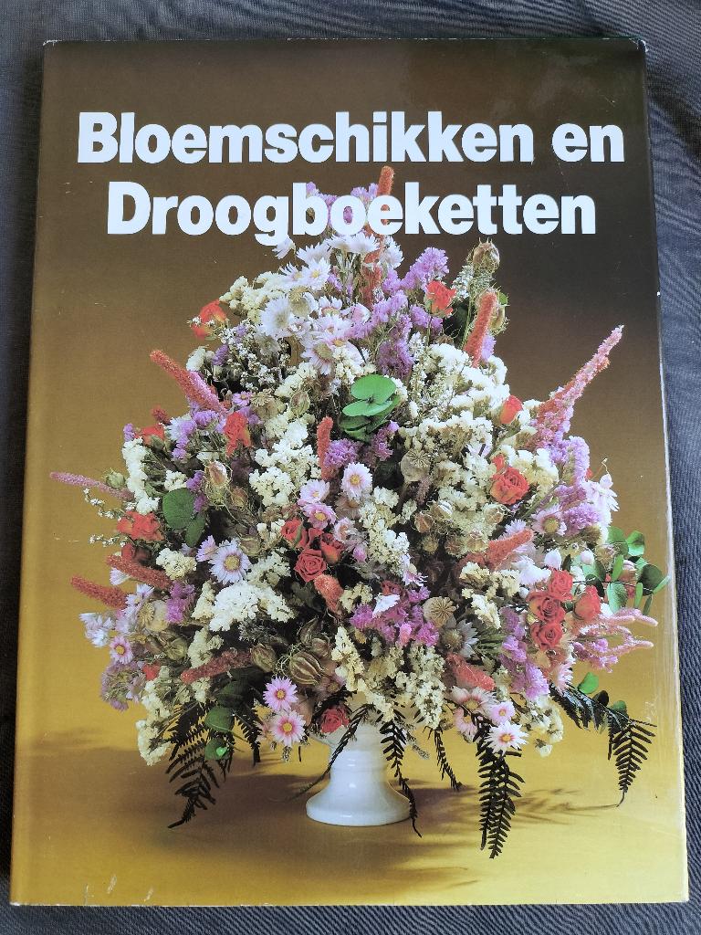 Bloemschikken en droogboeketten, Boeken, Ophalen of Verzenden, Zo goed als nieuw, Lekturama, Bloemschikken, Groendecoratie