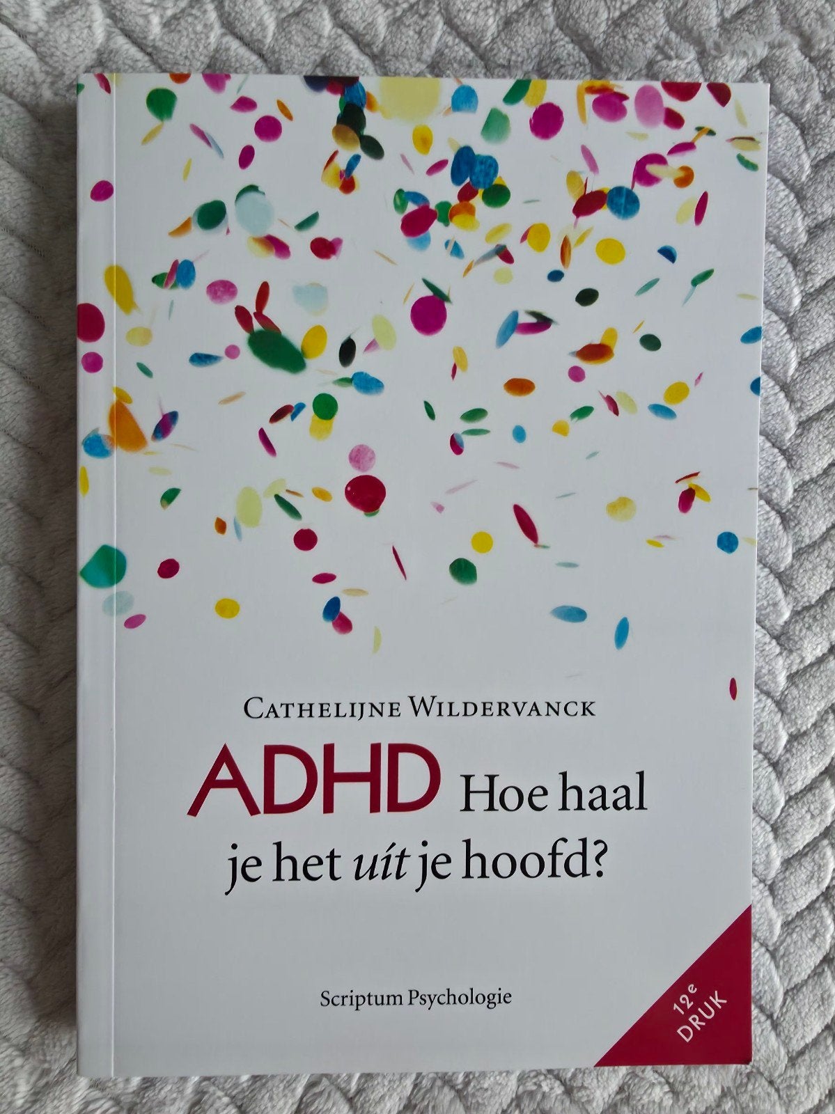 ADHD: Hoe haal je het uit je hoofd, Boeken, Ophalen, Nieuw, Klinische psychologie, Cathelijne Wildervanck