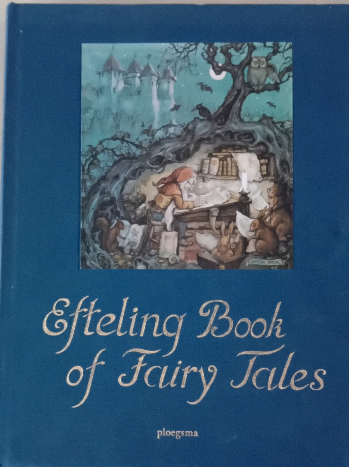 Efteling Book of Fairy Tales - Sprookjesboek, Boeken, Ophalen of Verzenden, Zo goed als nieuw, Anton Pieck