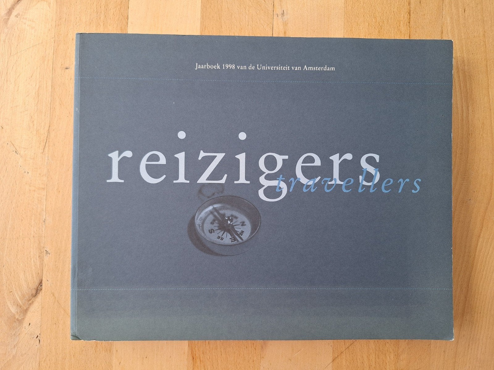 Reizigers en Zwervers - Jaarboek Universiteit van Amsterdam, Ophalen of Verzenden, Zo goed als nieuw, Overige typen, Overige merken