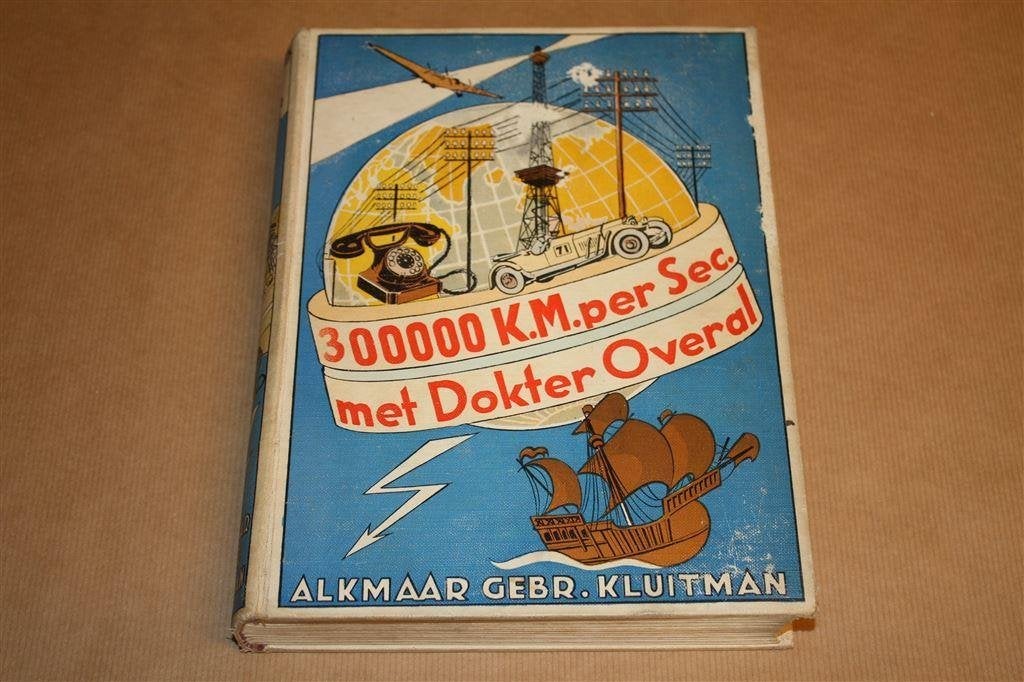 300000 K. M. Per Sec. met Dokter Overal. 1933., Ophalen of Verzenden, Gelezen