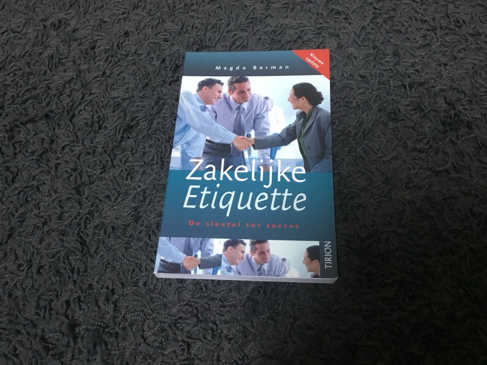 Zakelijke Etiquette: De sleutel tot succes - Magda Berman, Ophalen of Verzenden, Zo goed als nieuw