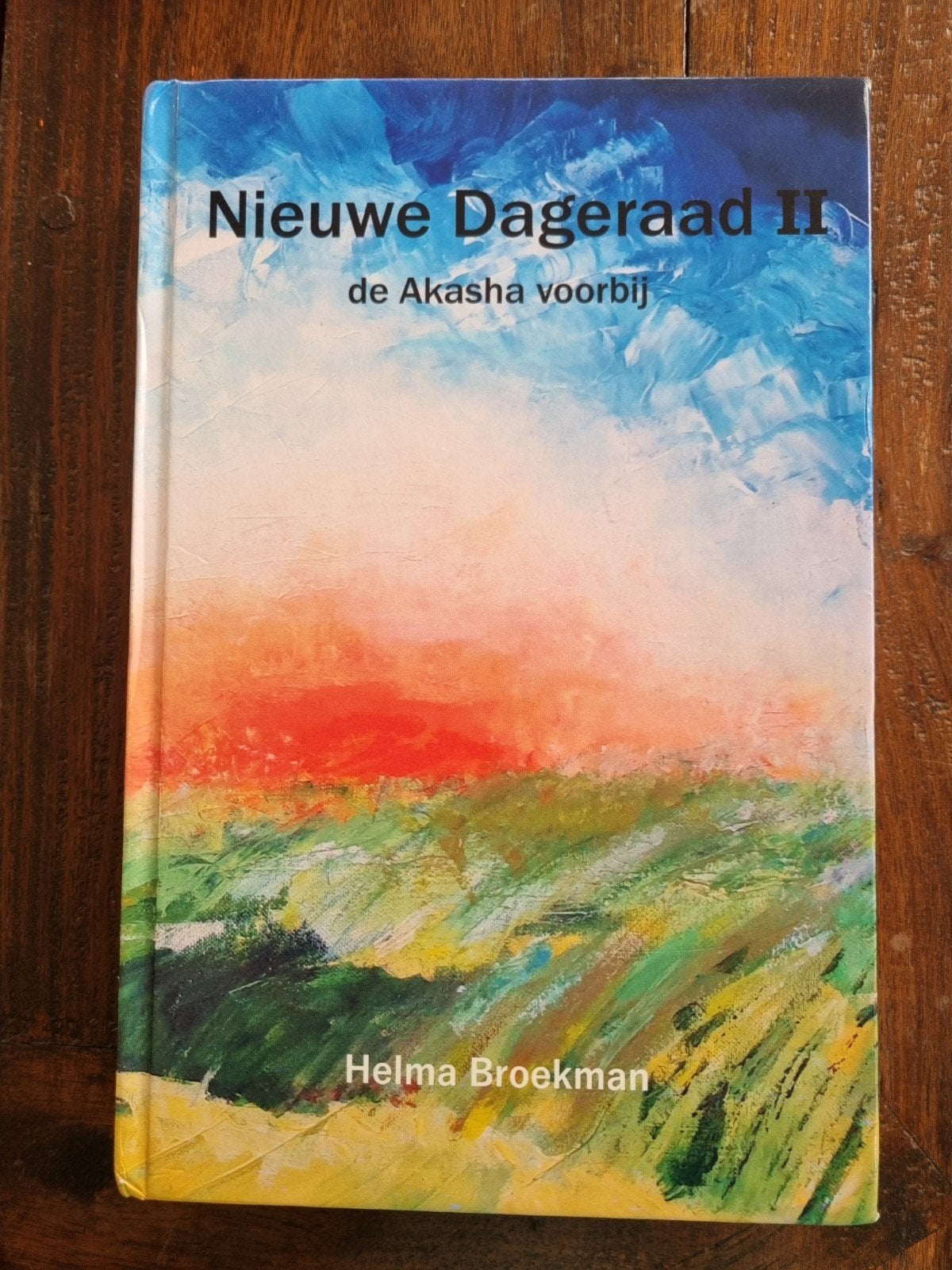 Nieuwe Dageraad II - Helma Broekman (Hardcover), Spiritualiteit algemeen, Overige typen, Ophalen of Verzenden, Helma Broekman
