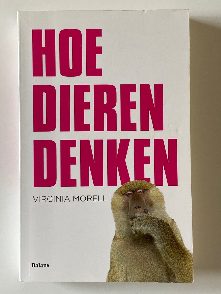 Hoe dieren denken   Virginia Morell, Ophalen of Verzenden, Gelezen