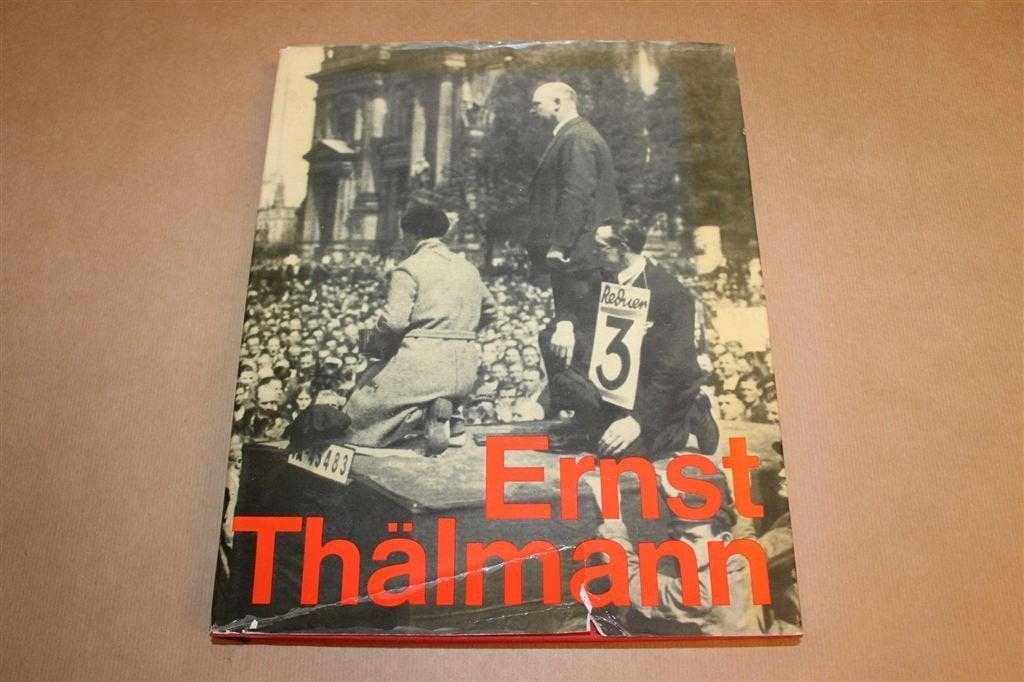 Ernst Thälmann — KPD-leider in Beeld en Documenten, Ophalen of Verzenden, Gelezen, Europa