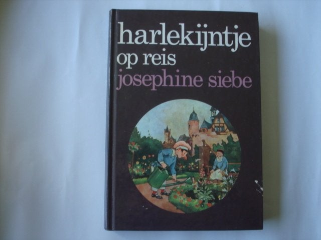 SA.(948) harlekijntje op reis, : door josephine siebe  , Ophalen of Verzenden, Zo goed als nieuw, Fictie algemeen