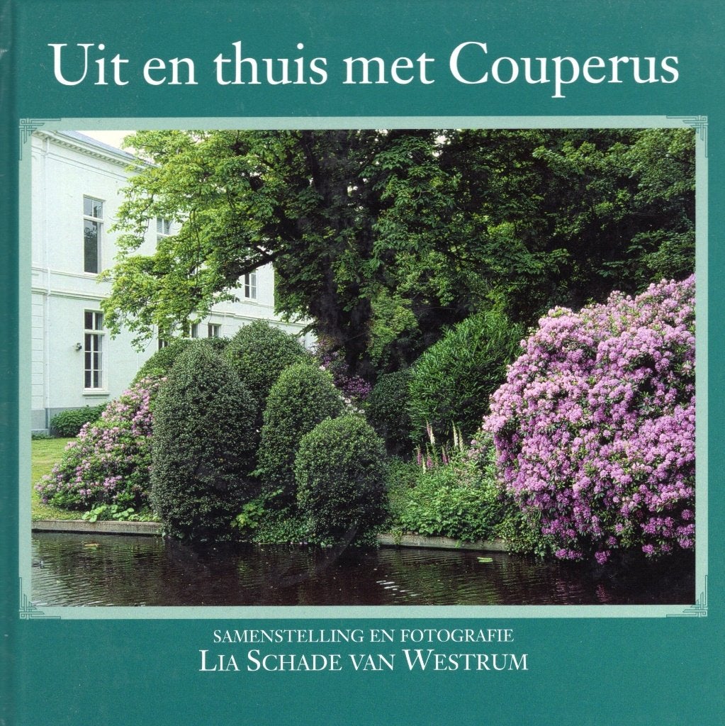 Uit En Thuis Met COUPERUS - Lia Schade Van Westrum BOEK, Ophalen of Verzenden, Zo goed als nieuw, Lia Schade van Westrum
