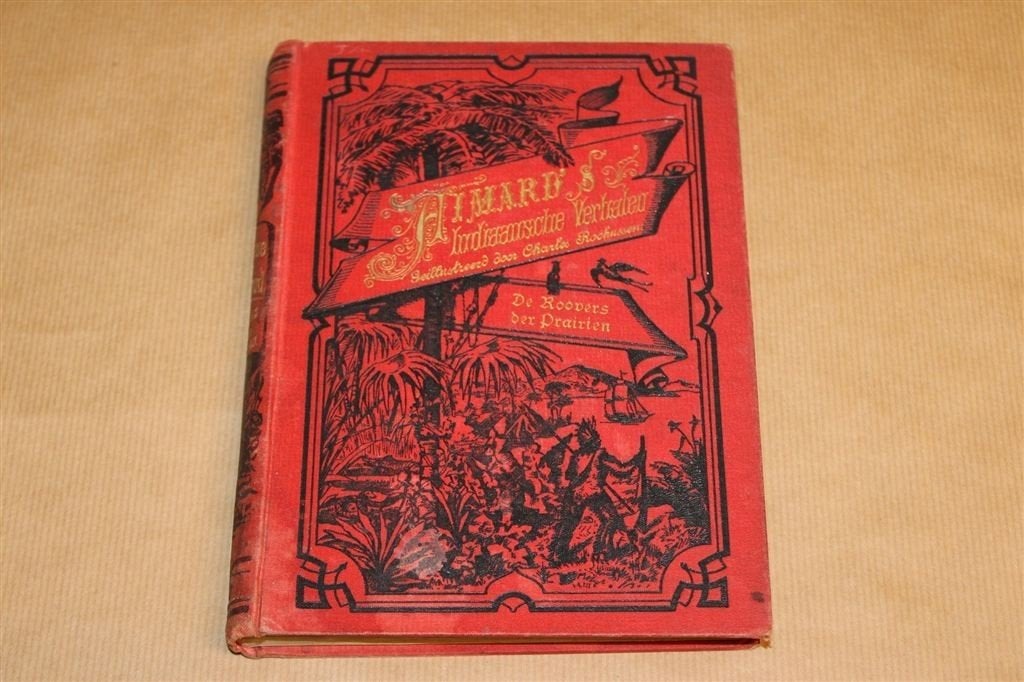 Aimard\'s Indiaanse Verhalen [1884] — Roovers der Prairiën, Ophalen of Verzenden
