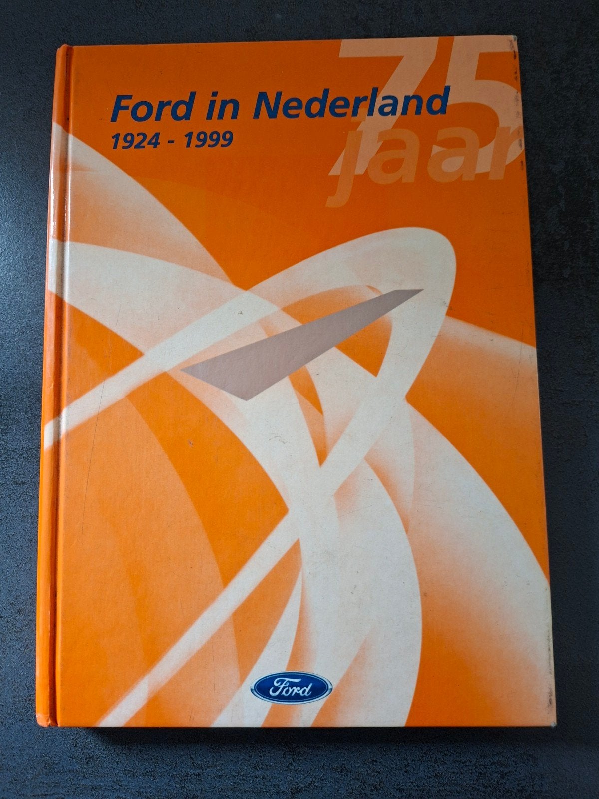 75 Jaar Ford in Nederland 1924-1999 Boek, Ophalen of Verzenden, Gelezen, Ford, Peter Belinfante, Jan Haakman