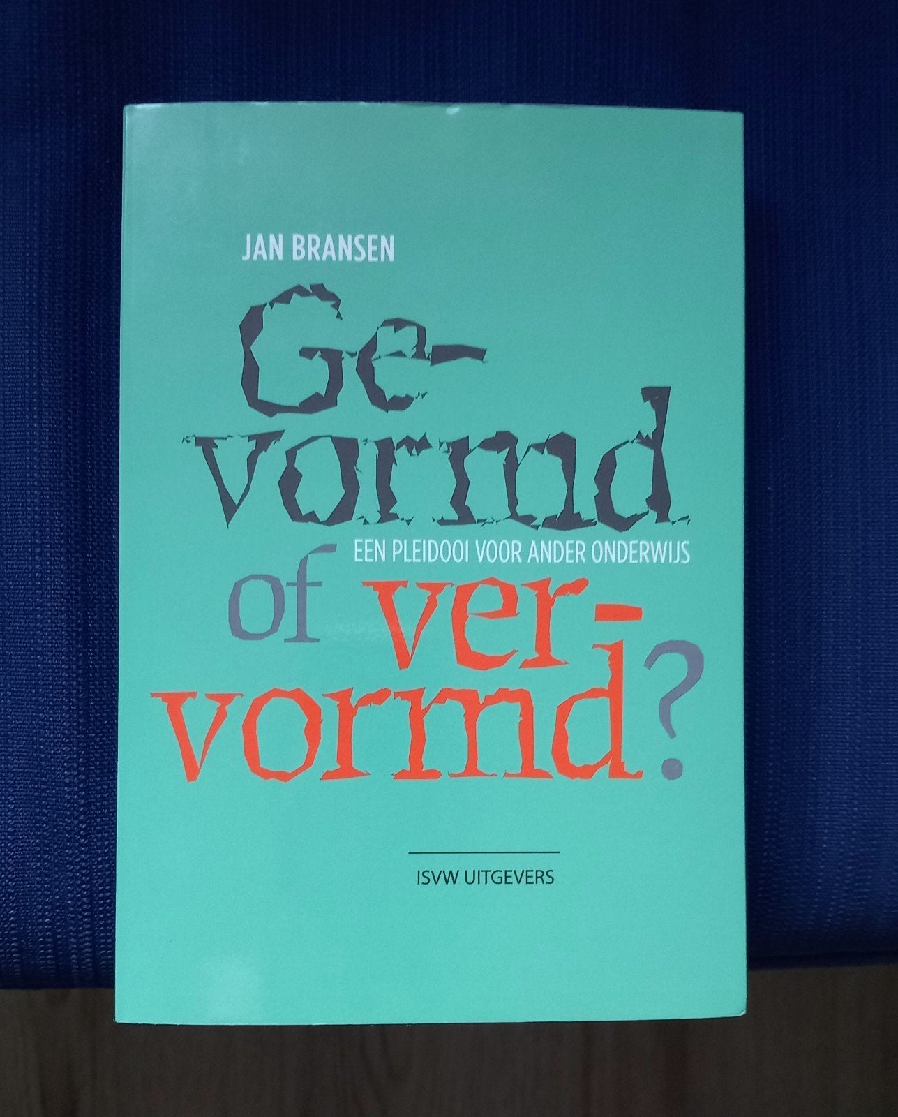 Gevormd of vervormd? - Jan Bransen, Ophalen of Verzenden, Jan Bransen, Beta, WO