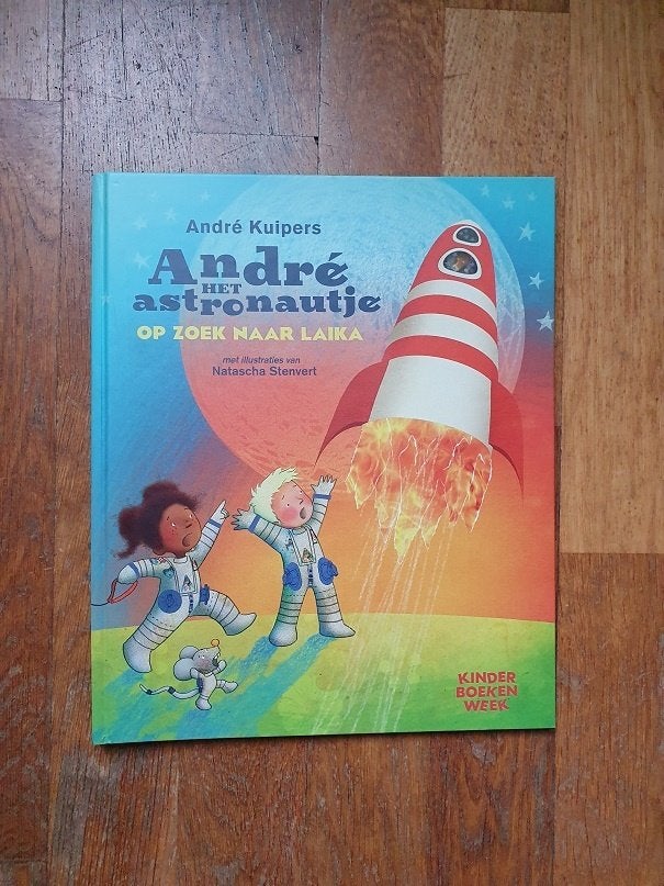 ANDRÉ  HET  ASTRONAUTJE    van  André Kuipers, Ophalen of Verzenden, Fictie algemeen