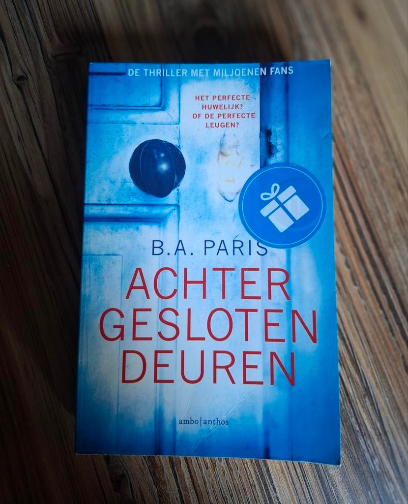 Achter gesloten deuren - B.A. Paris - Spannende bestseller t, Boeken, Thrillers, Ophalen of Verzenden, Gelezen, B.A. Paris