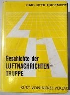 Die Geschichte der Luftnachrichtentruppe. Band II teil 2, Tweede Wereldoorlog, Karl Otto Hoffmann, Ophalen of Verzenden, Zo goed als nieuw