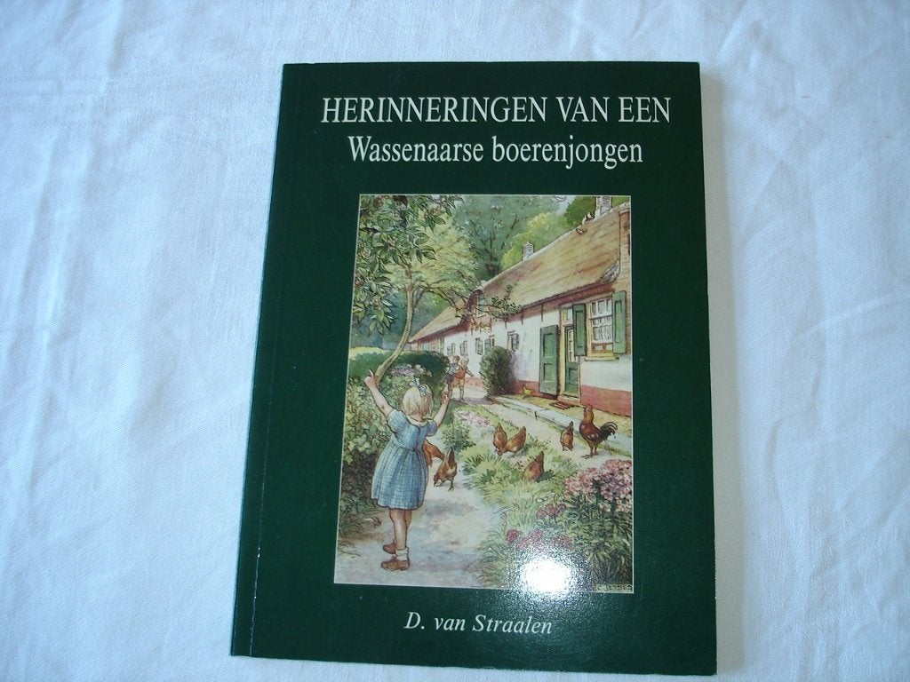 Herinneringen van  Wassenaarse boerenjongen D. van Straalen, Ophalen of Verzenden, 20e eeuw of later, Nieuw