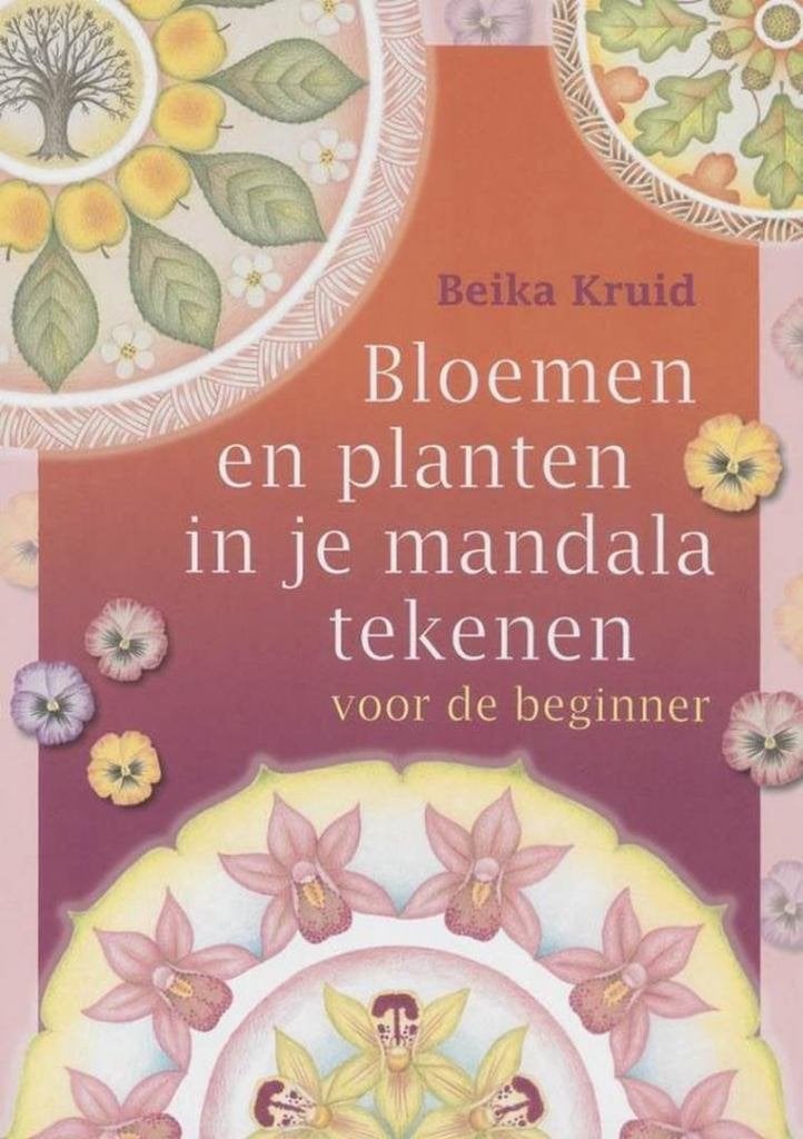 Beika Kruid Bloemen en planten in je mandala tekenen, Boeken, Ophalen of Verzenden, Nieuw, Meditatie of Yoga, Instructieboek