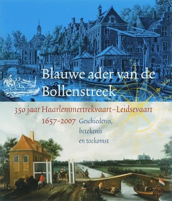 De Blauwe ader van de Bollenstreek, Ophalen of Verzenden, 20e eeuw of later, Zo goed als nieuw