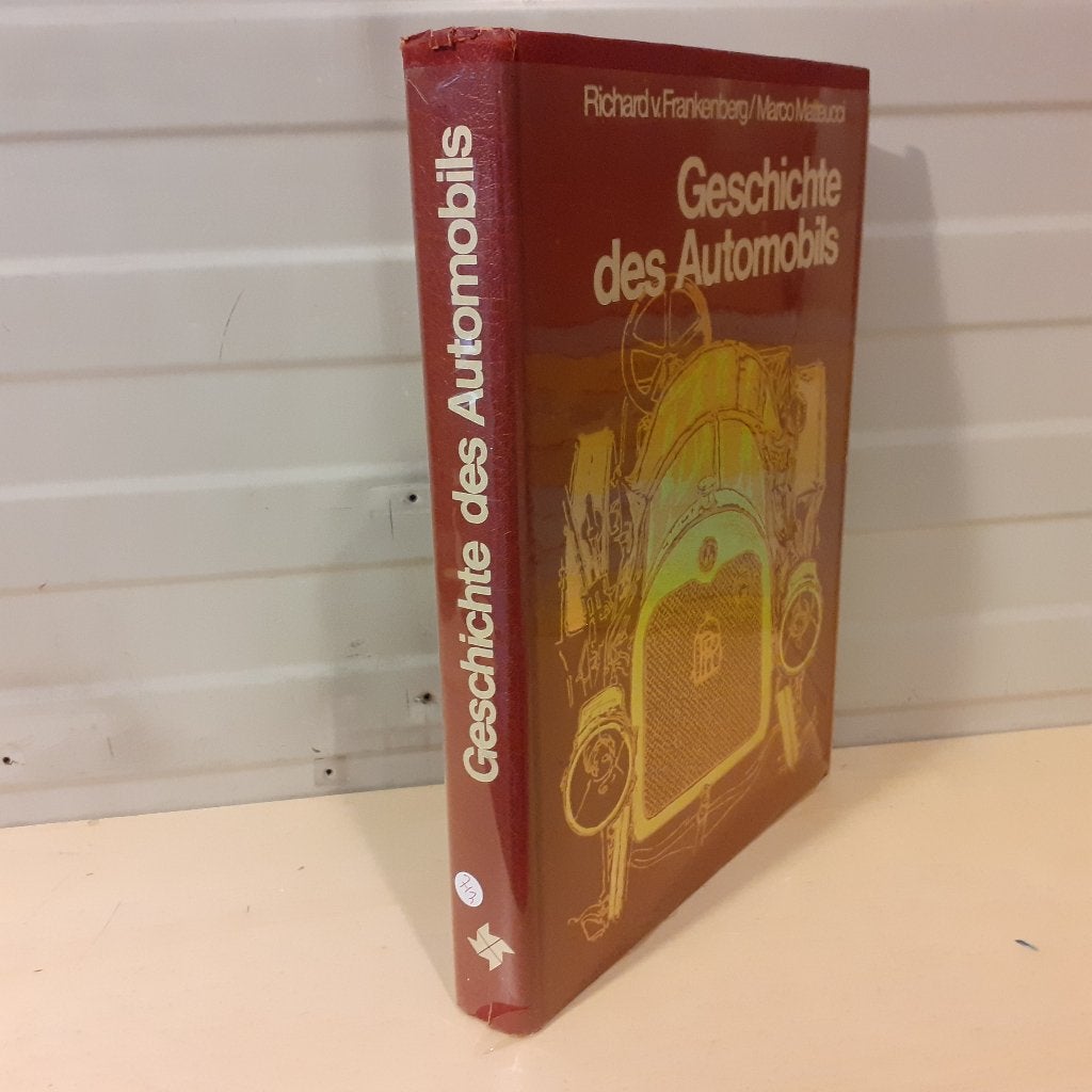 Nr. 712 Geschichte des Automobils. Richard von Frankenberg,, Ophalen of Verzenden, Gelezen, Overige merken, Richard von Frankenberg,