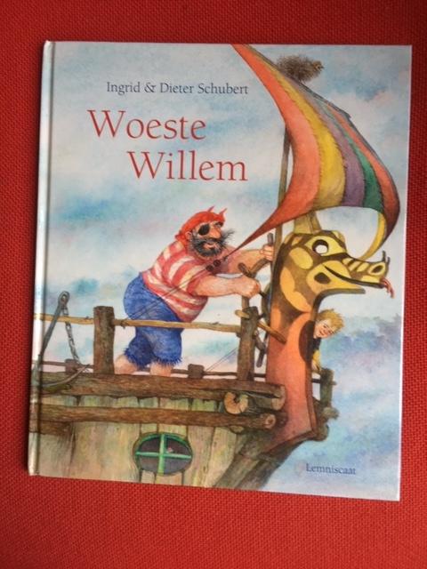 Woeste willem - ingrid en dieter schubert, Fictie algemeen, Ingrid en Dieter Schubert, Jongen of Meisje, Ophalen of Verzenden